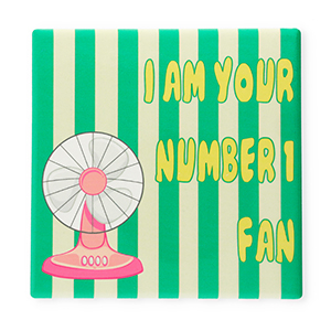 BY31&reg; Tegeltje met tekst "I am your number 1 fan" Green-pink-white-yellow